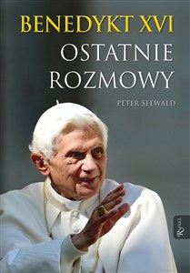 Obrazek Benedykt XVI Ostatnie rozmowy