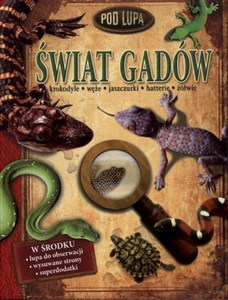 Picture of Świat gadów Pod lupą krokodyle, węże, jaszczurki, hatterie, żółwie