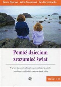 Obrazek Pomóż dzieciom zrozumieć świat dla klas I-III