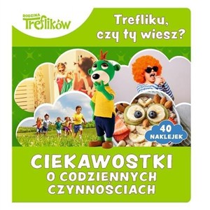 Obrazek Trefliku, czy ty wiesz? Ciekawostki o czynnościach