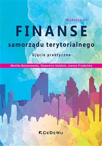 Obrazek Finanse samorządu terytorialnego Ujęcie praktyczne