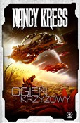 Ogień krzy... - Nancy Kress -  Polish Bookstore 