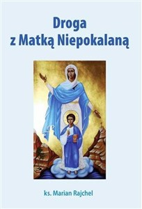 Obrazek Droga z Matką Niepokalaną
