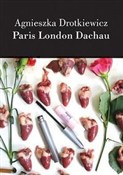Zobacz : Paris Lond... - Agnieszka Drotkiewicz