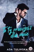 To ty prac... - Ada Tulińska -  Książka z wysyłką do UK