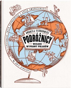 Obrazek Podróżnicy Wielkie wyprawy Polaków