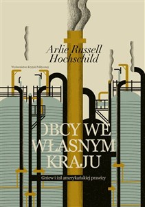 Obrazek Obcy we własnym kraju Gniew i żal amerykańskiej prawicy