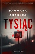 Tysiąc. Du... - Dagmara Andryka -  books in polish 