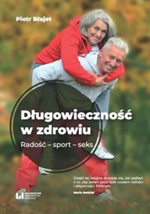 Obrazek Długowieczność w zdrowiu Radość – sport – seks