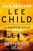 Better Off... - Lee Child, Andrew Child -  Polish Bookstore 