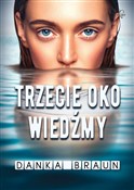 Trzecie ok... - Danka Braun -  foreign books in polish 
