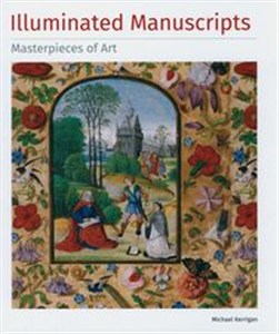 Obrazek Illuminated Manuscripts Masterpieces of Art.