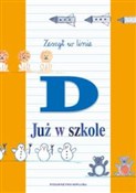polish book : Już w szko... - Marta Krzywiecka