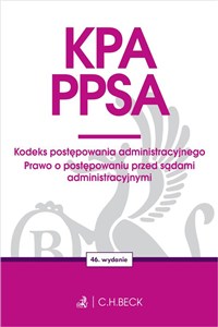 Obrazek KPA. PPSA. Kodeks postępowania administracyjnego. Prawo o postępowaniu przed sądami administracyjnymi