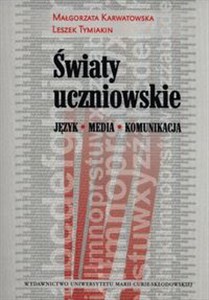 Obrazek Światy uczniowskie język media komunikacja