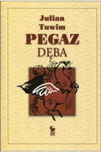 Picture of Pegaz dęba czyli panopticum poetyckie