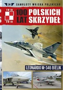 Obrazek 100 lat polskich skrzydeł Tom 24 Leonardo M-346 Bielik