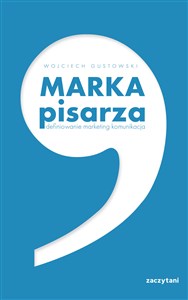Obrazek Marka pisarza. Definiowanie, marketing, komunikacja