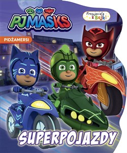 Obrazek Superpojazdy. Przyjaciele z bajki. PJ Masks