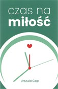 Czas na mi... - Urszula Cop -  foreign books in polish 