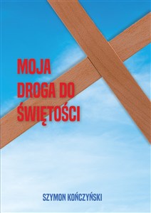 Picture of Moja droga do świętości
