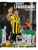 Robert Lew... - Robert Lewandowski, Wojciech Zawioła -  Polish Bookstore 
