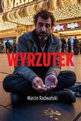 Wyrzutek - Marcin Radwański -  Książka z wysyłką do UK