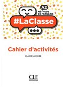 La Classe ... - Claire Sanchez - Ksiegarnia w UK
