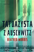Tatuażysta... - Heather Morris -  foreign books in polish 