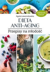 Obrazek Dieta anti-aging Przepisy na młodość
