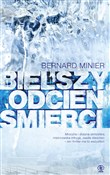 Bielszy od... - Bernard Minier - Ksiegarnia w UK