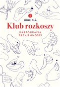 Klub rozko... - Pla June -  Polish Bookstore 