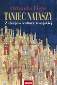 Książka : Taniec Nat... - Orlando Figes