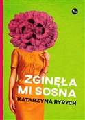Polska książka : Zginęła mi... - Katarzyna Ryrych