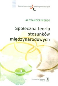 Obrazek Społeczna teoria stosunków międzynarodowych