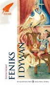Feniks i d... - Edith Nesbit -  foreign books in polish 