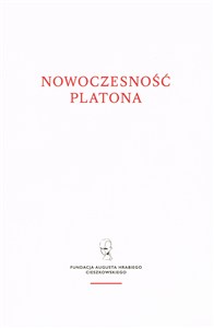 Obrazek Nowoczesność Platona Wykłady z Letniego Seminarium Platońskiego w Lanckoronie
