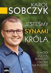 Obrazek Jesteśmy synami Króla O mocy Ducha, jedności i Głosie na Pustyni