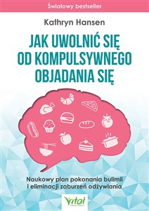 Obrazek Jak uwolnić się od kompulsywnego objadania się