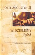 Widzieliśm... - Józef Augustyn -  Książka z wysyłką do UK