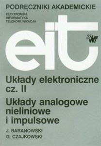 Picture of Układy elektroniczne część II Układy analogowe nieliniowe i impulsowe