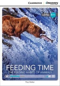 Obrazek Feeding Time: The Feeding Habits of Animals High Beginning Book with Online Access