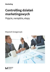 Obrazek Controlling działań marketingowych Pojęcie, narzędzia, etapy