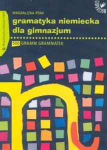 Obrazek Gramatyka niemiecka dla gimnazjum 500 Gramm Grammatik
