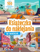 Zobacz : W mieście ... - Opracowanie Zbiorowe