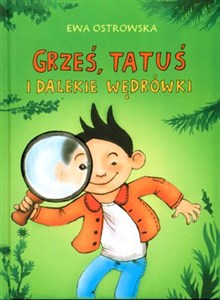 Obrazek Grześ, tatuś i dalekie wędrówki