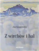 polish book : Z wirchów ... - Jan Kasprowicz