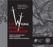polish book : Kto wygrał... - Mačiulis Dangiras, Petrauskas Rimvydas, Staliūnas Darius