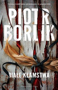 Obrazek Białe kłamstwa. Agata Stec i Artur Kamiński. Tom 3  (Duże Litery)