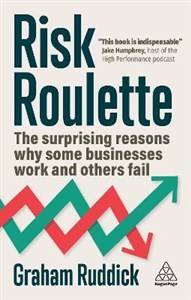 Picture of Risk Roulette The Surprising Reasons Why Some Businesses Work and Others Fail